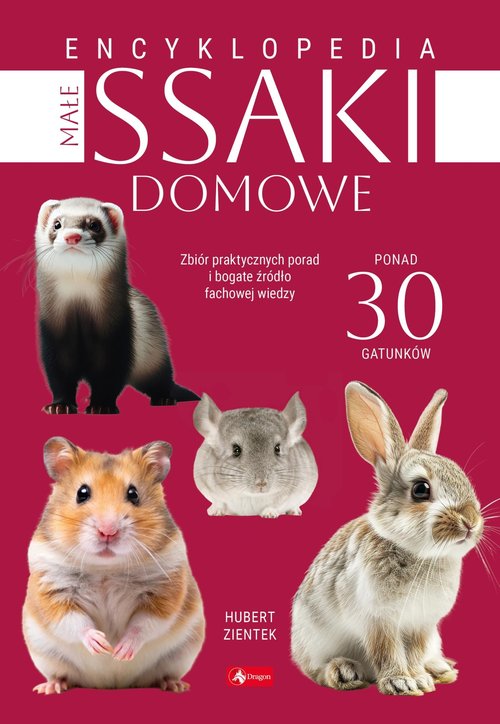 Małe ssaki domowe Encyklopedia