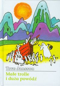 Małe trolle i duża powódź