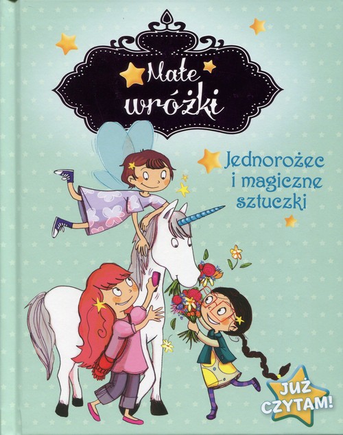 Małe wróżki Jednorożec i magiczne sztuczki