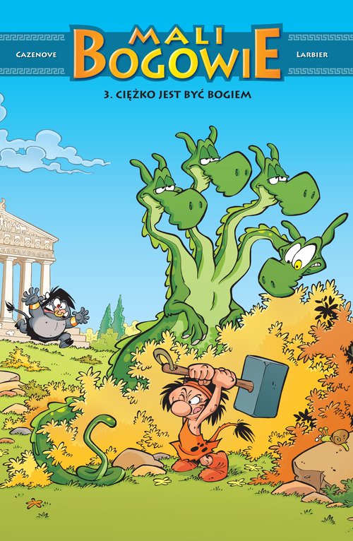 Mali Bogowie Tom 3 Ciężko jest być bogiem