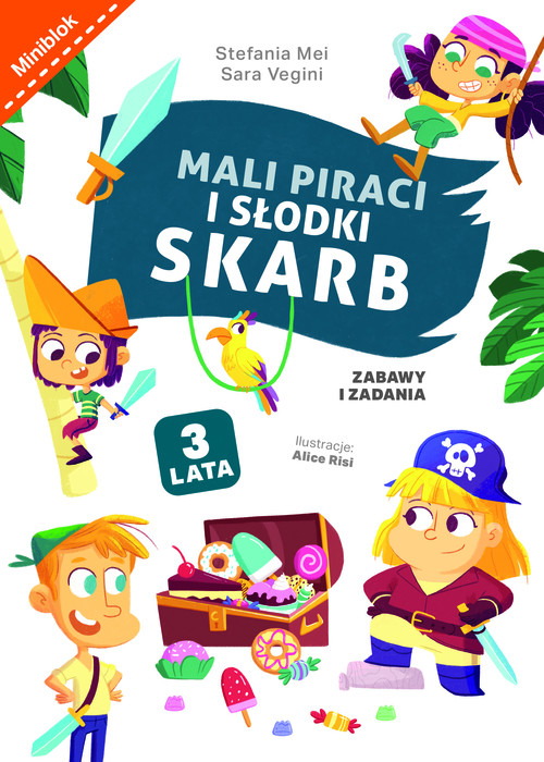 Mali piraci i słodki skarb. Zabawy i zadania