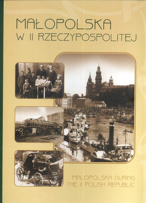 Małopolska w II Rzeczypospolitej Małopolska during the II Polish Republic