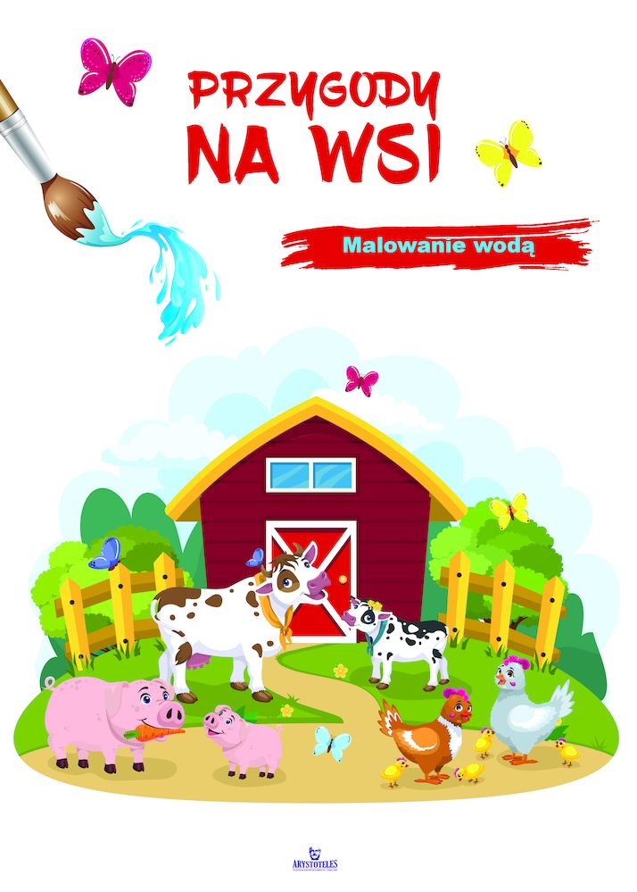 Malowanie wodą Przygody na wsi