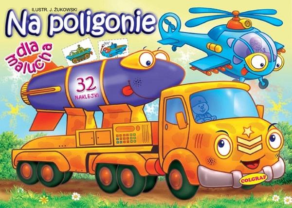 Malowanki dla malucha Na poligonie
