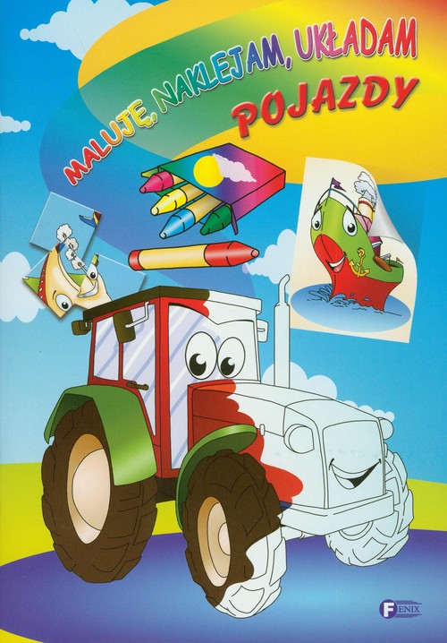 Maluję naklejam układam. Pojazdy