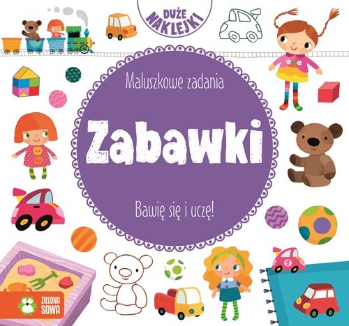 Maluszkowe zadania Zabawki