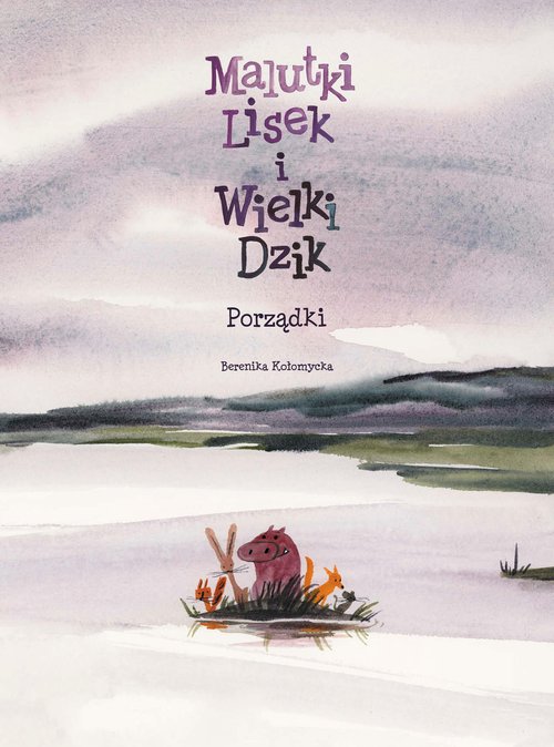 Malutki Lisek i Wielki Dzik Porządki Tom 7