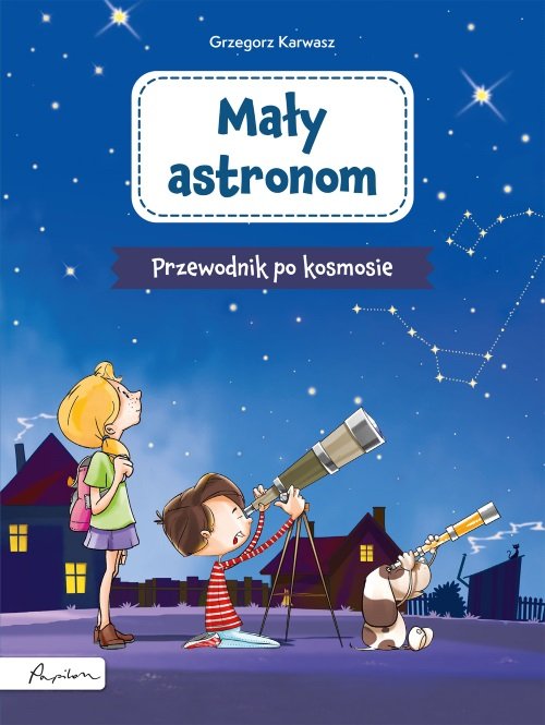 Mały astronom Przewodnik po kosmosie