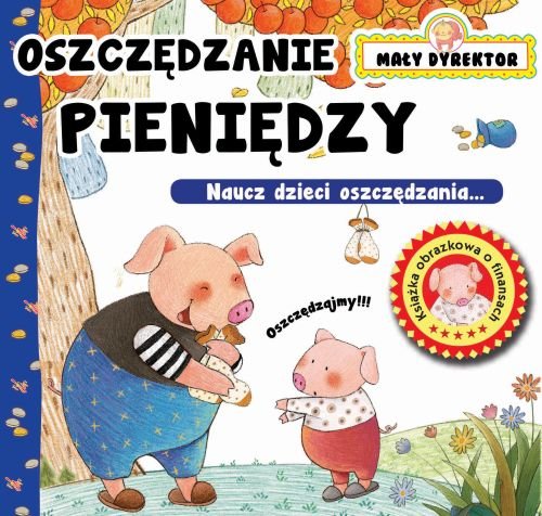 Mały Dyrektor Oszczędzam pieniądze