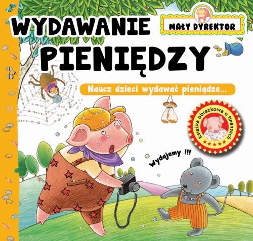 Mały Dyrektor Wydaję pieniądze