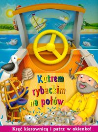 Mały kierowca Kutrem rybackim na połów