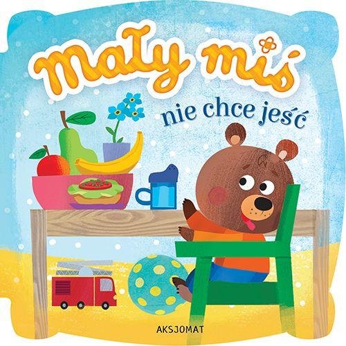 Mały miś nie chce jeść