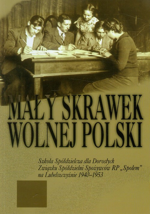 Mały skrawek wolnej Polski