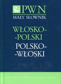 Mały słownik włosko-polski polsko-włoski
