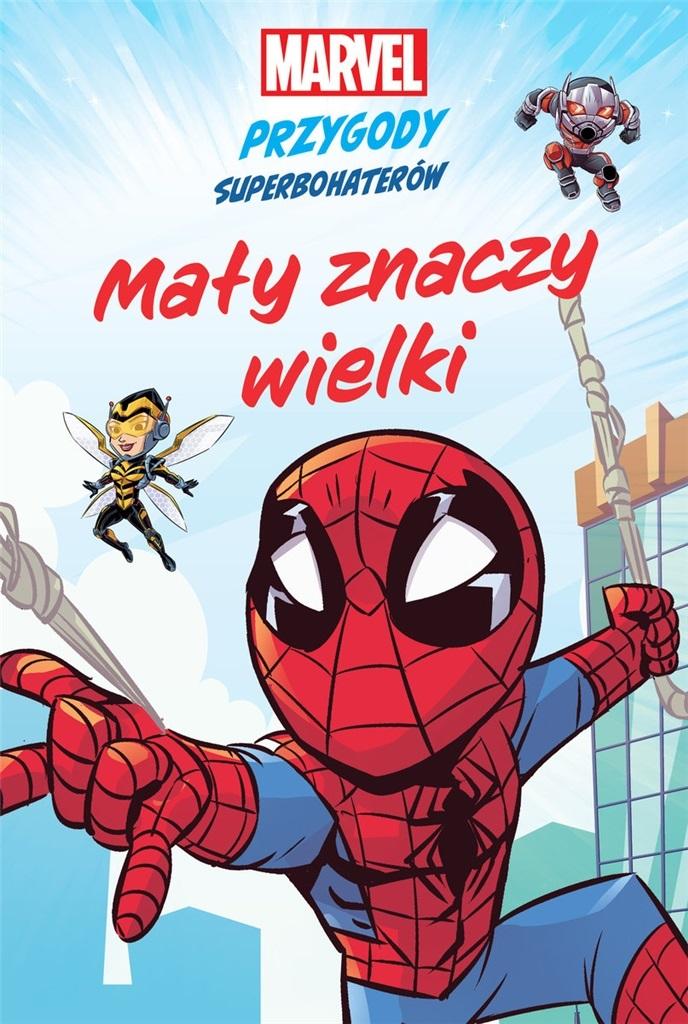 Mały znaczy wielki Marvel Przygody superbohaterów