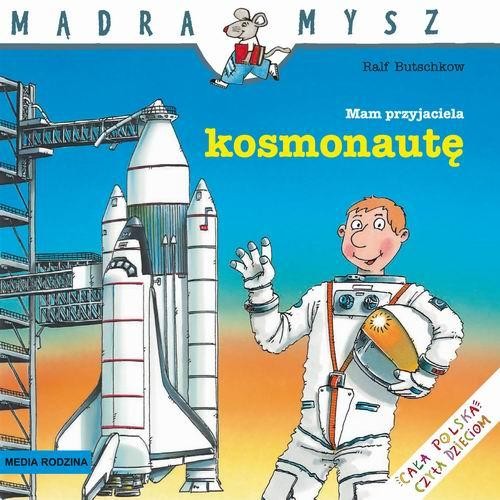Mam przyjaciela kosmonautę