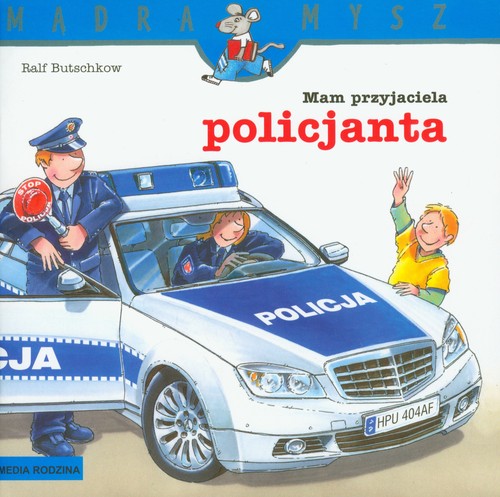 Mam przyjaciela policjanta