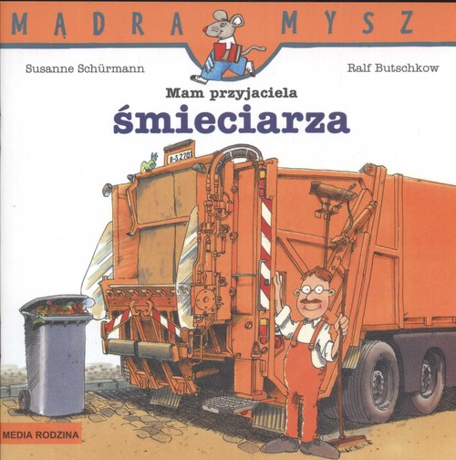 Mam przyjaciela śmieciarza