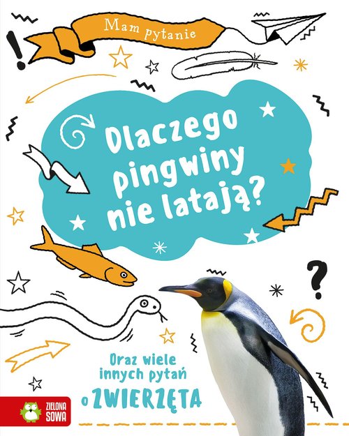 Mam pytanie Dlaczego pingwiny nie latają?