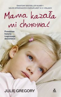 Mama kazała mi chorować