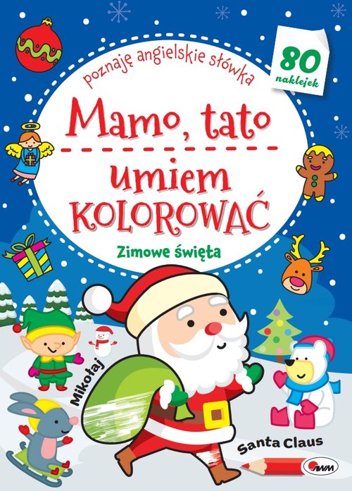 Mamo Tato umiem kolorować Zimowe Świeta