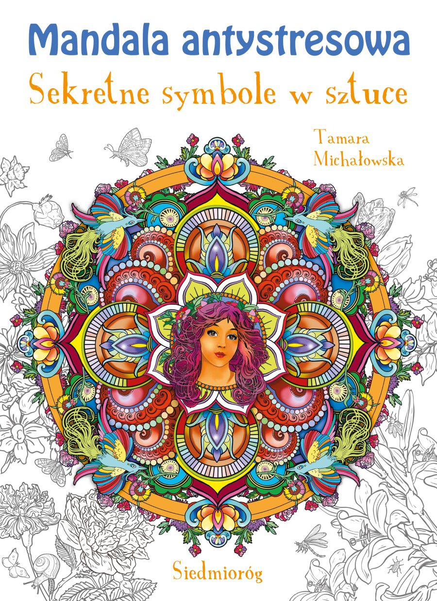 Mandala antystresowa Sekretne symbole w sztuce