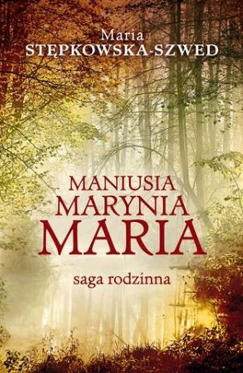 Maniusia, Marynia, Maria