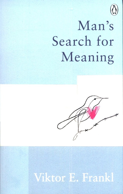 Man's Search For Meaning