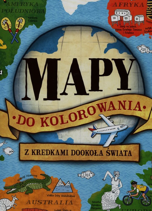 Mapy do kolorowania Z kredkami dookoła świata