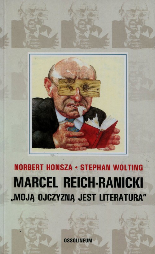 Marcel Reich-Ranicki "Moją ojczyzną jest literatura"