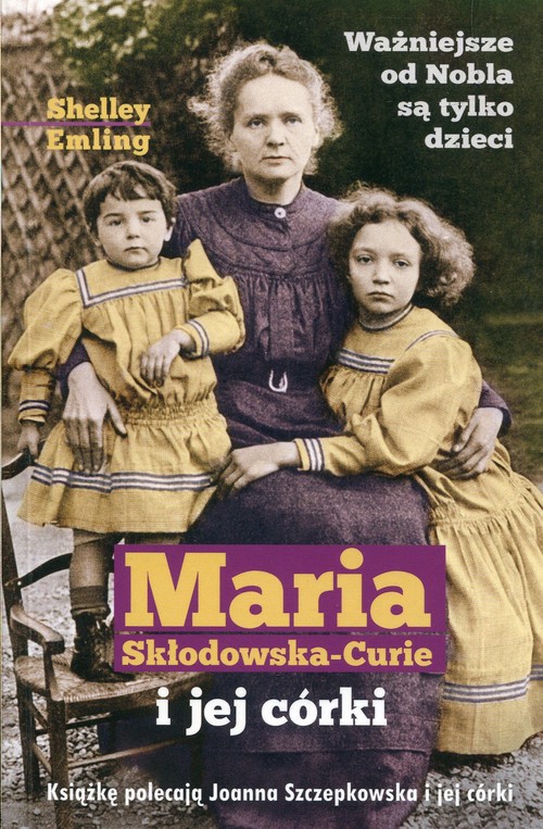 Maria Skłodowska-Curie i jej córki