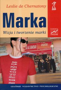Marka. Wizja i tworzenie marki