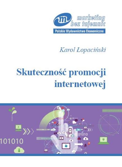 Marketing bez tajemnic. Skuteczność promocji internetowej