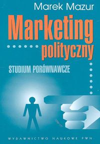 Marketing polityczny Studium porównawcze