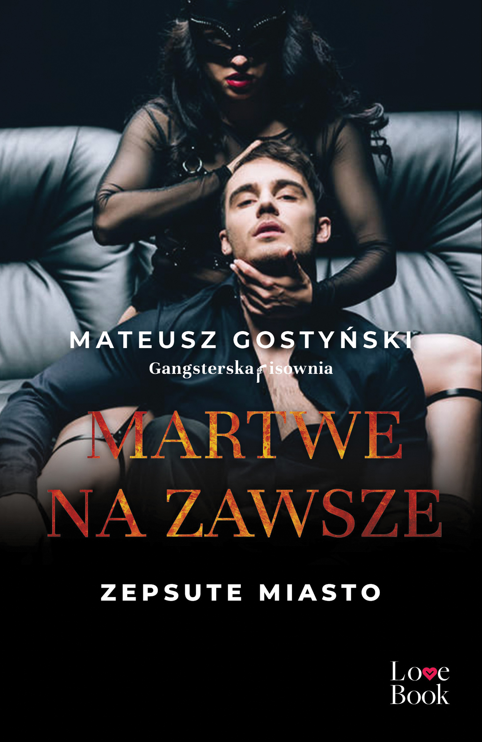 Martwe na zawsze Zepsute miasto
