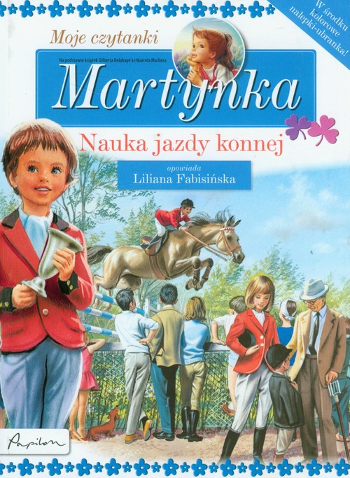 Martynka. Moje czytanki. Nauka jazdy konnej