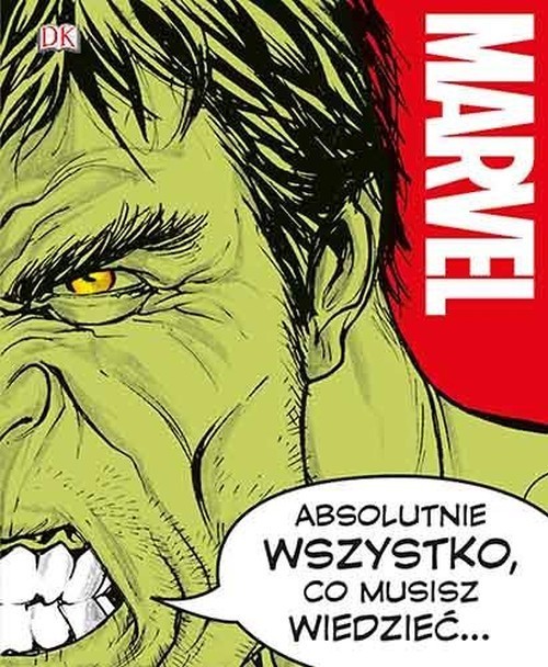 Marvel Absolutnie wszystko co musisz wiedzieć