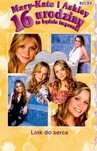 MARY KATE I ASHLEY 16 URODZINY LINK DO SERCA