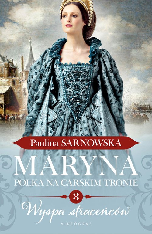 Maryna Polka na carskim tronie Część 3 Wyspa straceńców