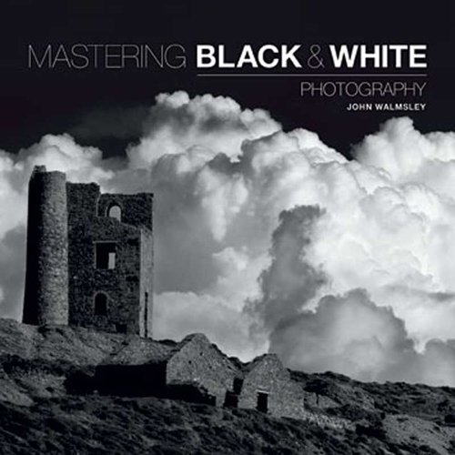 Mastering: Black & White Photography