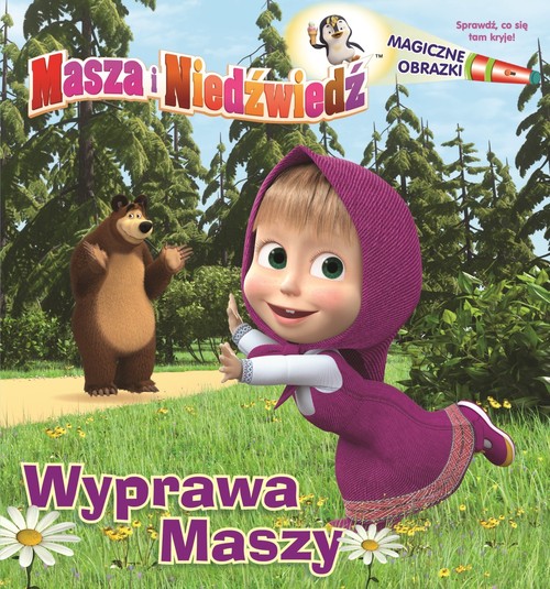 Masza i Niedźwiedź Magiczne obrazki Wyprawa Maszy