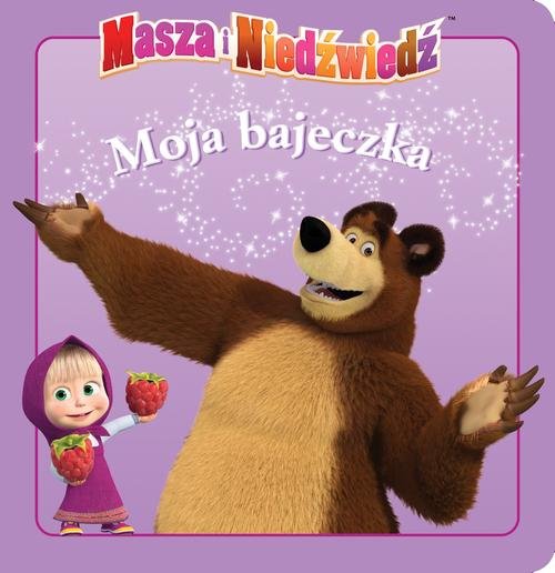 Masza i Niedźwiedź Moja bajeczka