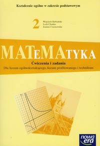 Matematyka 2 Ćwiczenia i zadania Zakres podstawowy