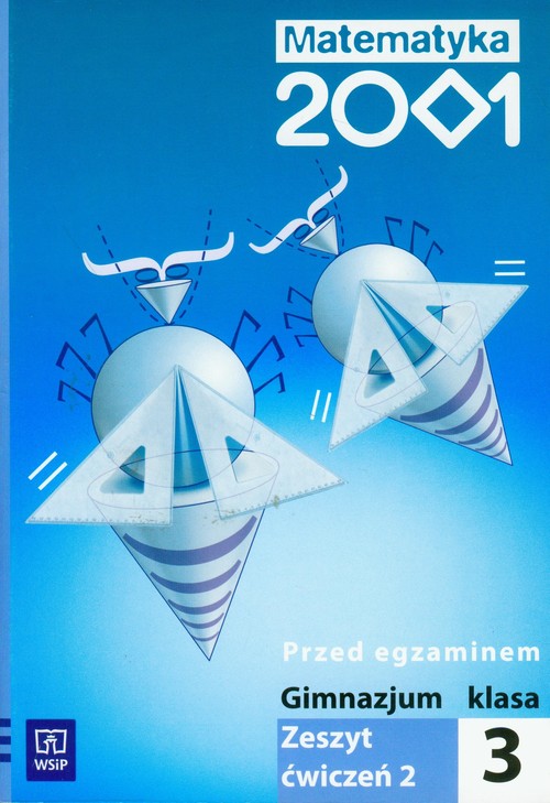 Matematyka. Matematyka 2001. Przed egzaminem. Klasa 3. Ćwiczenia. Część 2 - gimnazjum