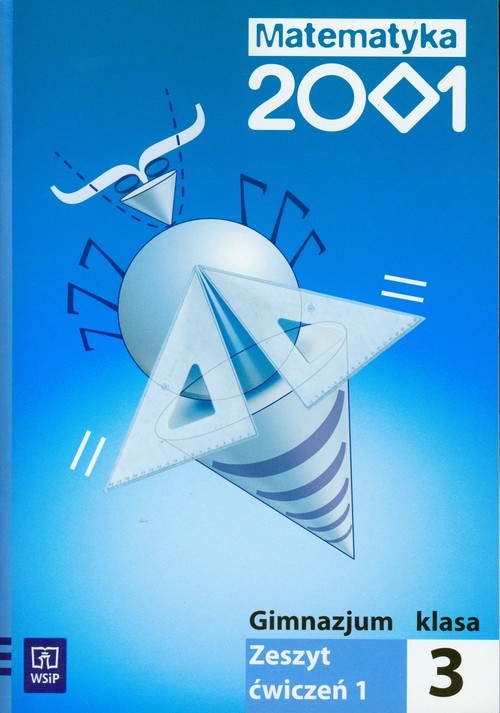 Matematyka 2001 - ćwiczenia, część 1, klasa 3, gimnazjum