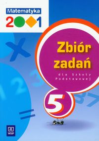 Matematyka 2001 - zbiór zadań, klasa 5, szkoła podstawowa