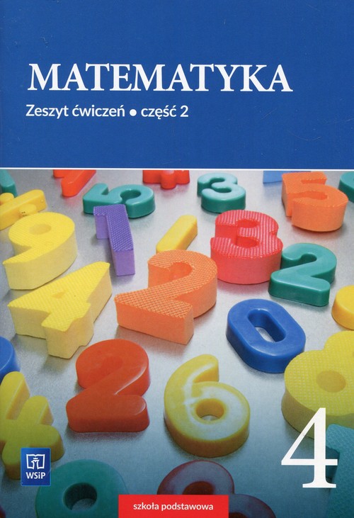 Matematyka 4 Zeszyt ćwiczeń Część 2