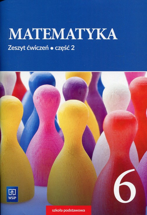 Matematyka 6 Zeszyt ćwiczeń Część 2
