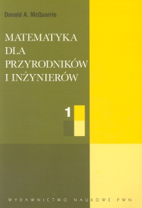 Matematyka dla przyrodników i inżynierów tom 1