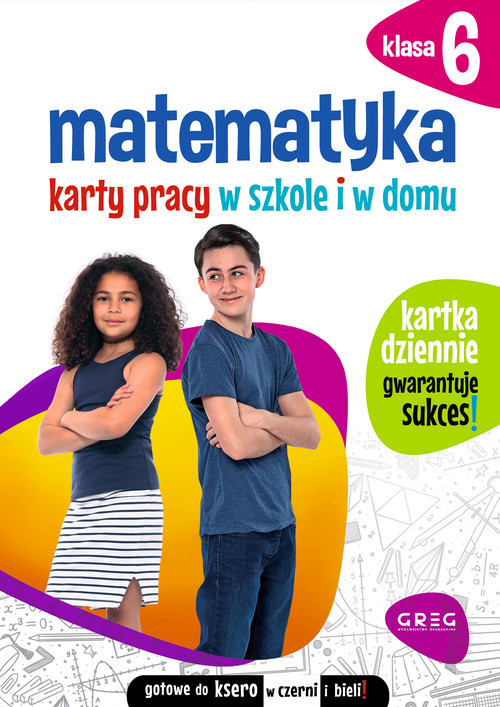 Matematyka Karty pracy w szkole i w domu Klasa 6
